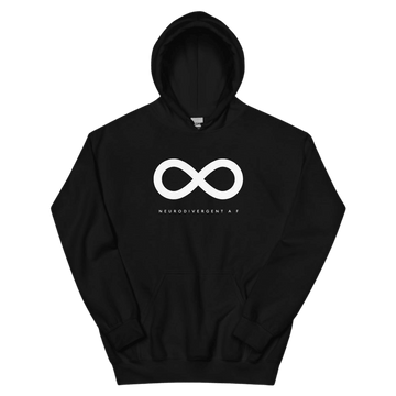 This is a photo of a heavy blend black Neurodivergent AF  Hoodie. In the top third of the Neurodivergent AF  Hoodie there is a thick white infinity symbol. Under the symbol is the phrase, 'neurodivergent a f.'
