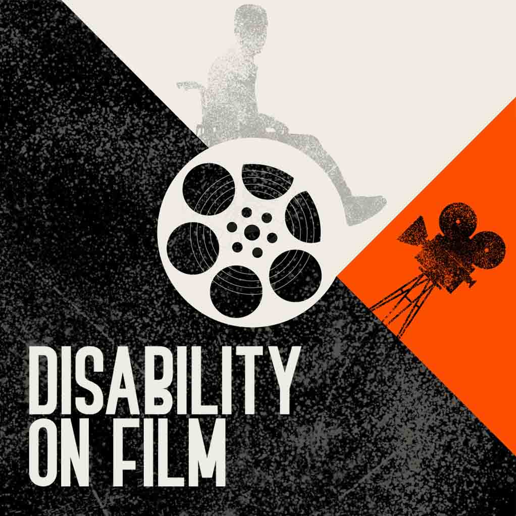 Disability stereotypes in movies: graphic illustrated poster challenging the conversation around disabled stereotypes on screen and stage. Poster uses a film reel as the wheel of the wheelchair. The poster has the words 