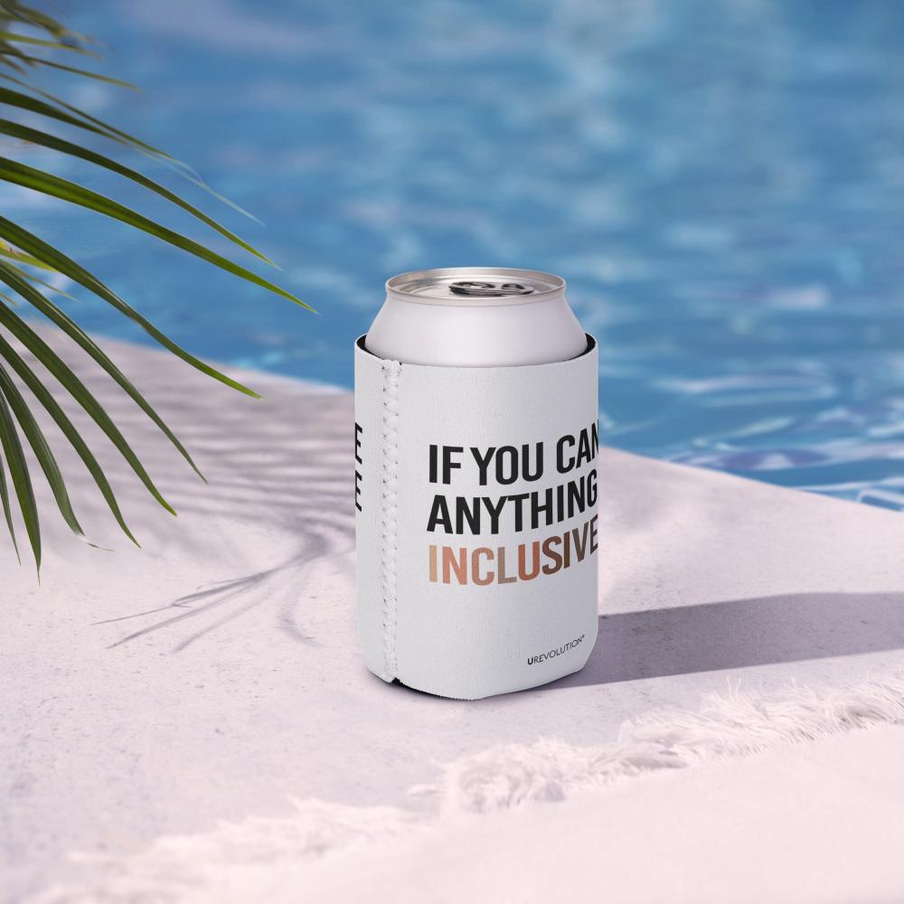 A 12 oz Inclusive Diversity Koozie next to a pool. On the front of the neoprene diversity koozie, in upper-case letters printed on a white koozie, is the phrase, "If you can be anything, be inclusive." The text is all black except for the word "Inclusive," which is in different skin colors, with the lightest color on the left and the darkest on the right promoting racial equality.