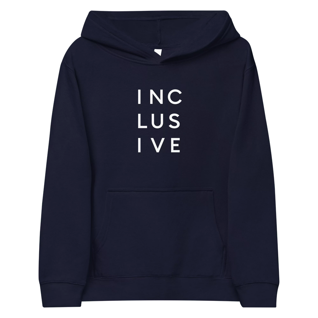 Navy Kids INCLUSIVE Hoodie – soft, durable, and warm hoodie featuring bold inclusive typography for young advocates.