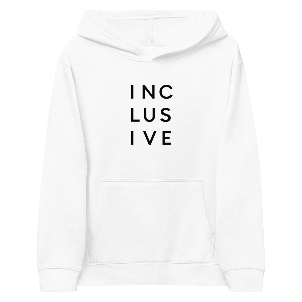 White Kids INCLUSIVE Hoodie – soft, durable, and warm hoodie featuring bold inclusive typography for young advocates.