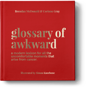 Photo of the cover of the Glossary of Awkward: a funny cancer book filled with amusing cancer cartoons and witty sayings about cancer.