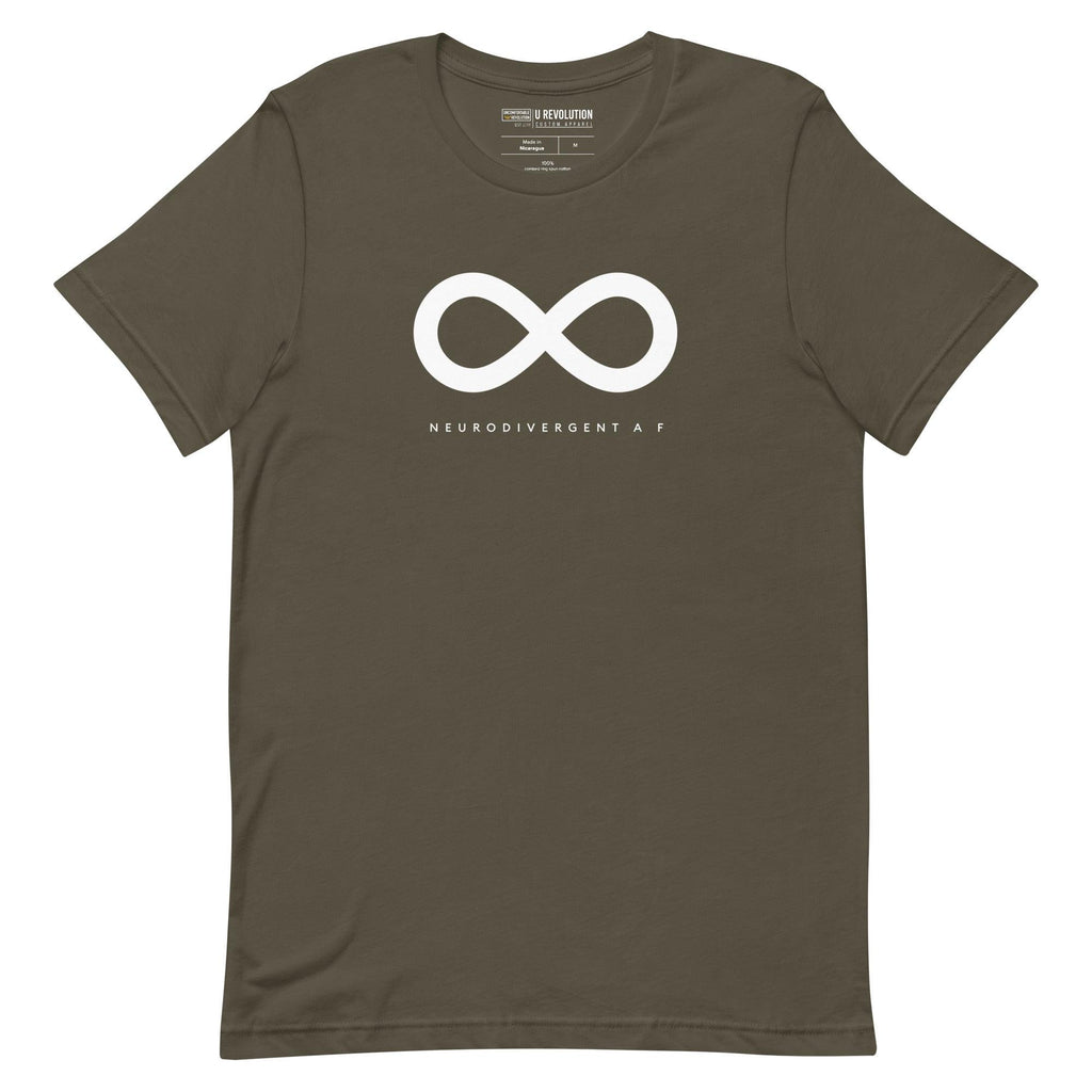 This is a photo of an army-colored Neurodivergent AF Shirt. In the top third of the Neurodivergent AF tee, there is a black infinity symbol. Under the symbol is the phrase, 'Neurodivergent AF,' in black upper case letters.