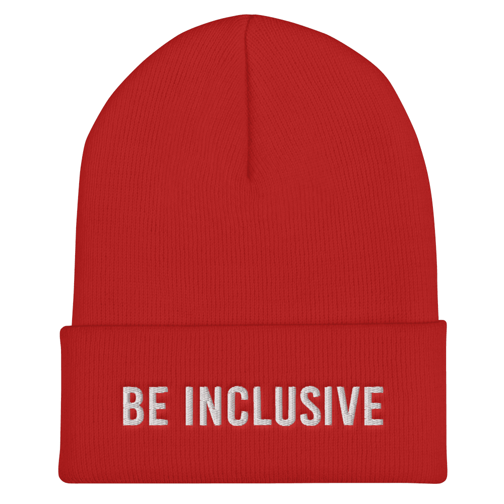 This is a photo of a red hypoallergenic Be Inclusive Beanie. In the middle of the beanie cuff is the phrase, Be Inclusive, embroidered in white upper case letters.