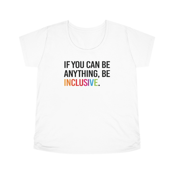 A white URevolution's Be Inclusive Maternity Tee. The maternity tee has a graphic of URevolution's original phrase; 'If you can be anything, be inclusive.' The phrase is written in black upper case, over three lines. The word, inclusive, is on the last line printed in rainbow colors. 