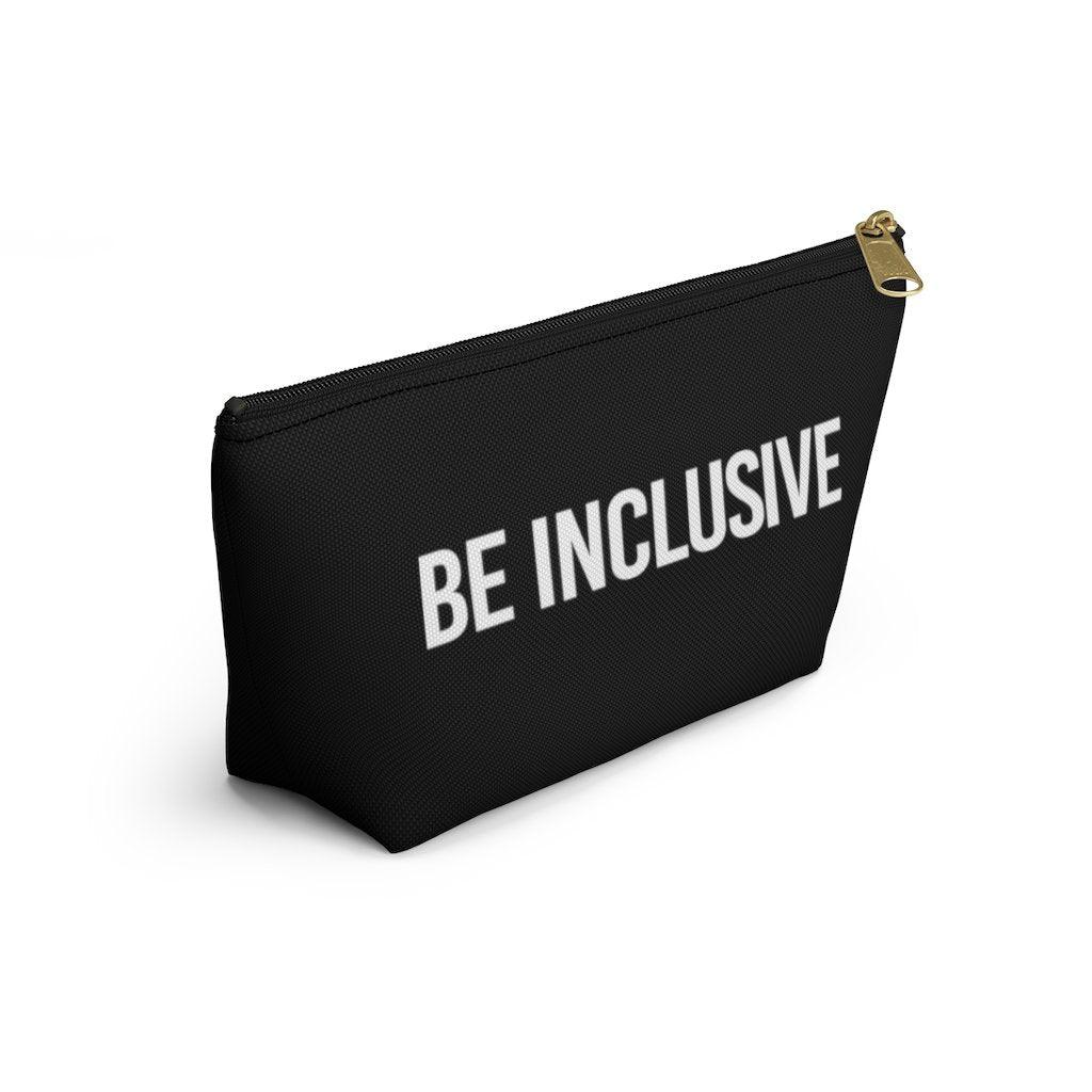 Photo of a Be Inclusive Pouch. The black pouch has the words BE Inclusive printed in the middle of it in large white upper case letters. The design takes up the middle 1/3 of the side of the pouch. On the bottom edge of the pouch on the reverse side is the word URevolution printed in small black upper case letters. The pouch has a black zip and gold closure. The rest of the pouch is black.