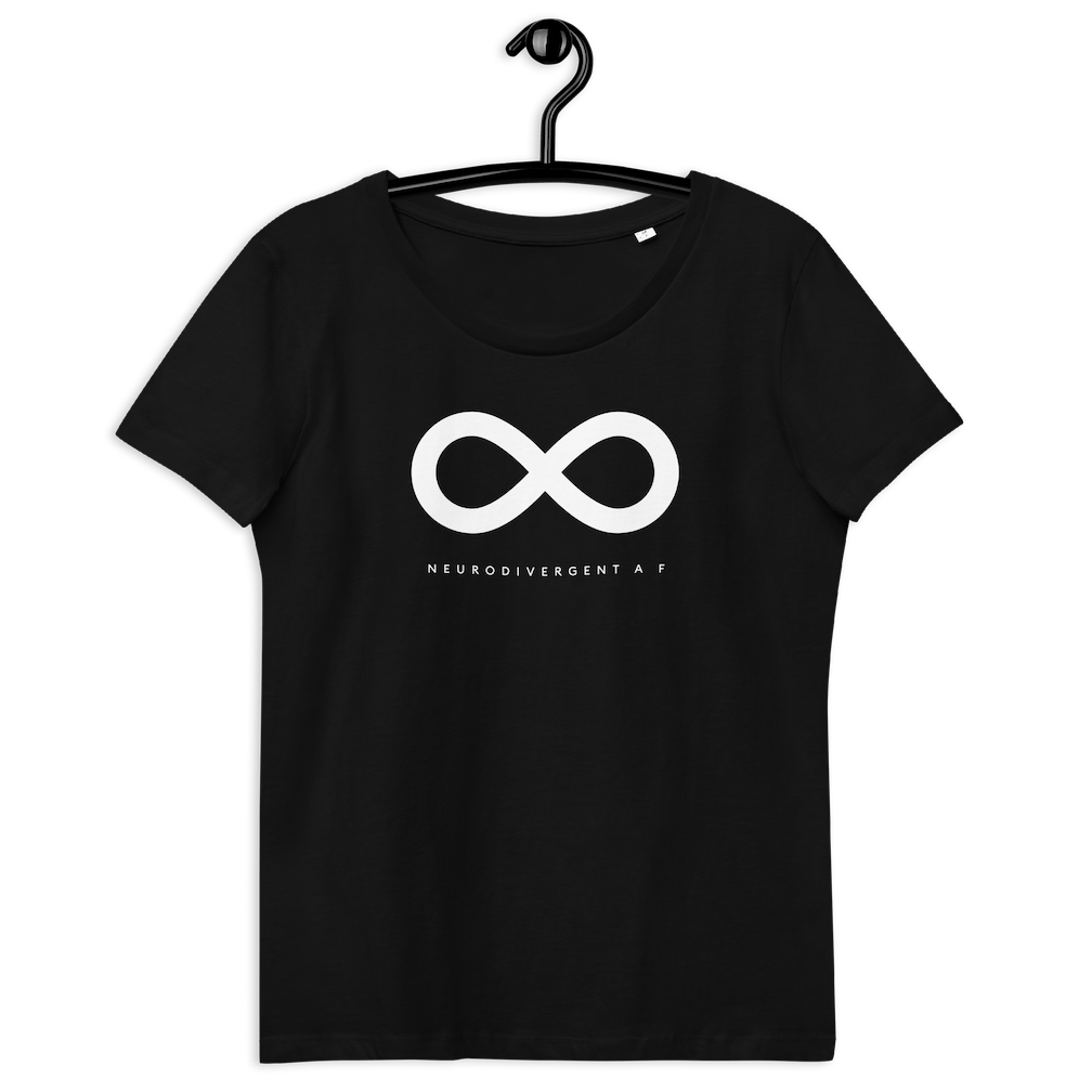 This is a photo of a black premium organic Neurodivergent AF Shirt. In the top third of the Neurodivergent AF tee, there is a white infinity symbol. Under the symbol is the phrase, 'Neurodivergent AF,' in white upper case letters.