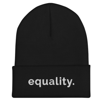 A black hypoallergenic Equality beanie against a plain white background. On the front of the beanie, the word 'Equality,' is embroidered in white sentence case letters on one line.