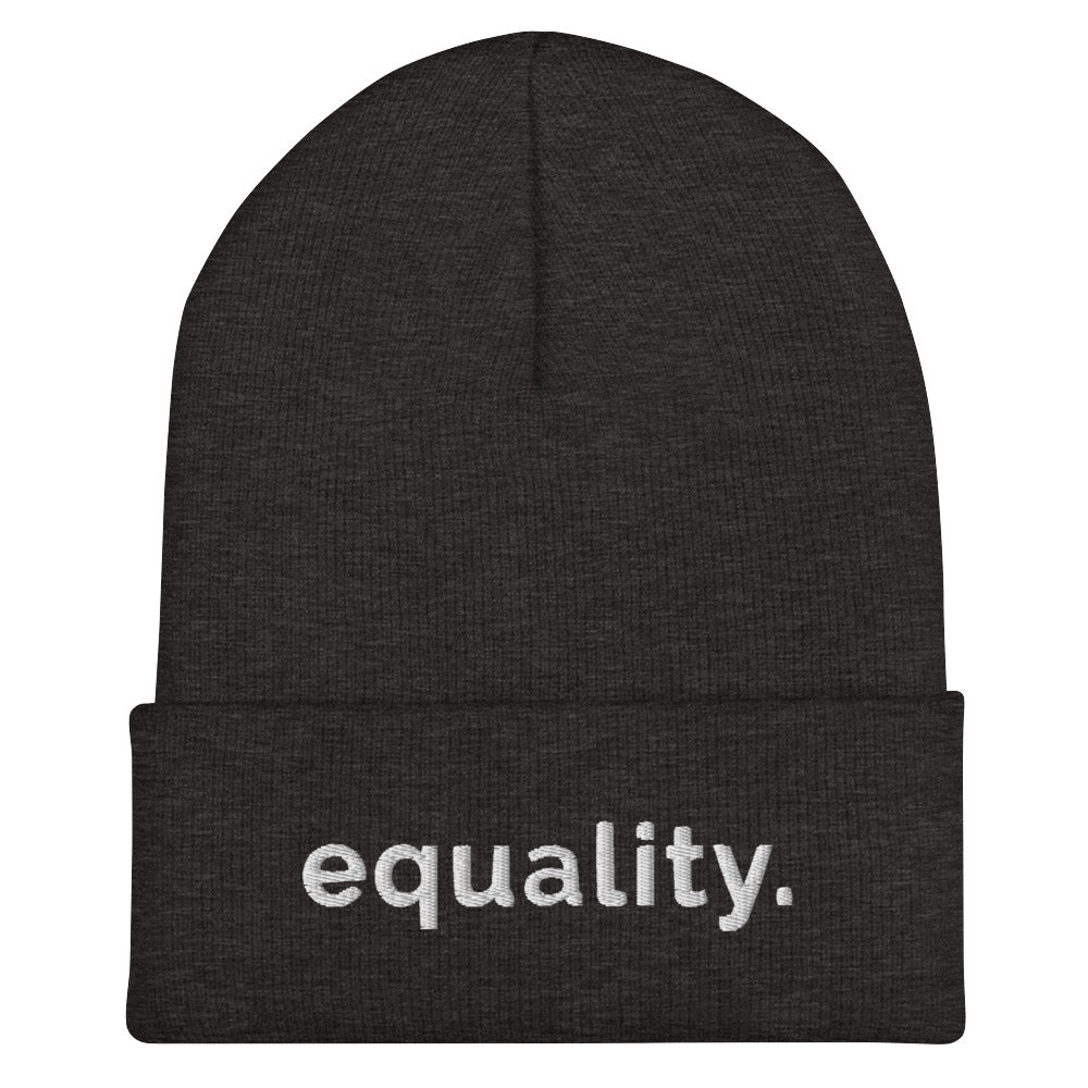 A dark grey hypoallergenic Equality beanie against a plain white background. On the front of the beanie, the word 'Equality,' is embroidered in white sentence case letters on one line.