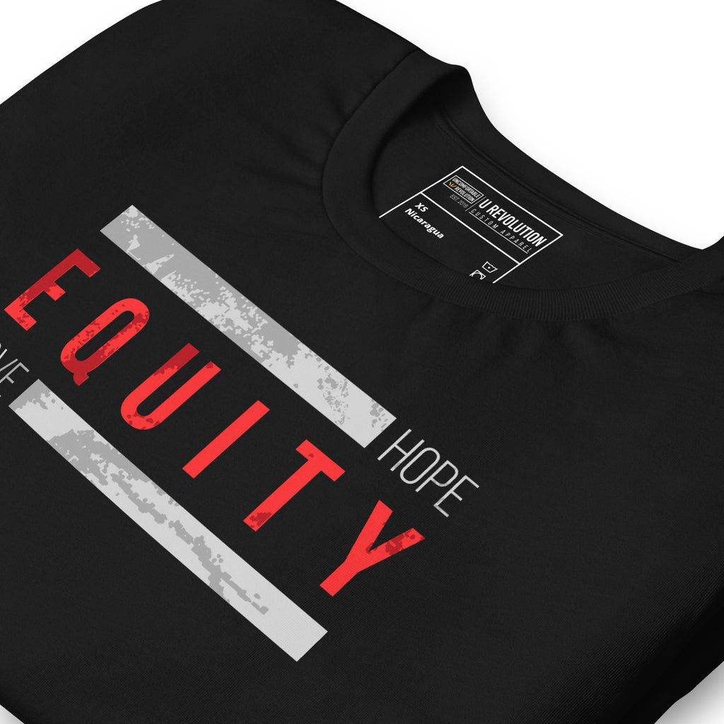 A close up of the collar of a black Equity t-shirt. In the middle top one-third of the equity shirt is the word 'Equity' in upper case red letters. Above and below the word are two thick rectangle blocks with a distressed pattern. The word HOPE is printed on the top right-hand side, and the word LOVE is on the bottom left side of the block.