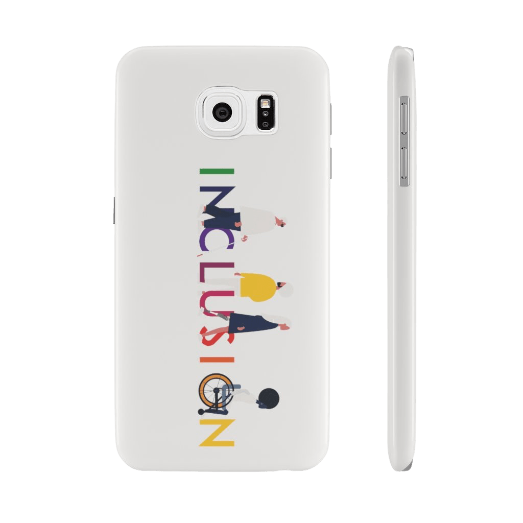 Samsung galaxy s6 slim inclusion phone case cover. The inclusion mobile phone case has URevolution's Inclusion icon on the front cover. The word INCLUSION is written in all caps in rainbow colors. Among the letters are four characters: one plus-sized person with glasses and a cane, one person with one arm wearing a turban, one person with long hair and a prosthetic leg, and one person with an afro, seated in a wheelchair.