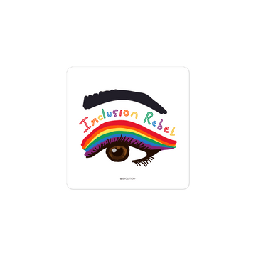 The inclusion rebel sticker features an illustration of the person's right eye. Immediately above the eye and below the eye-brow are a series of eyeliner lines drawn in the colors of the LGTB flag with the words. The words, Inclusion Rebel, are immediately below the eye-brow in a handwriting style in the colors of the rainbow.