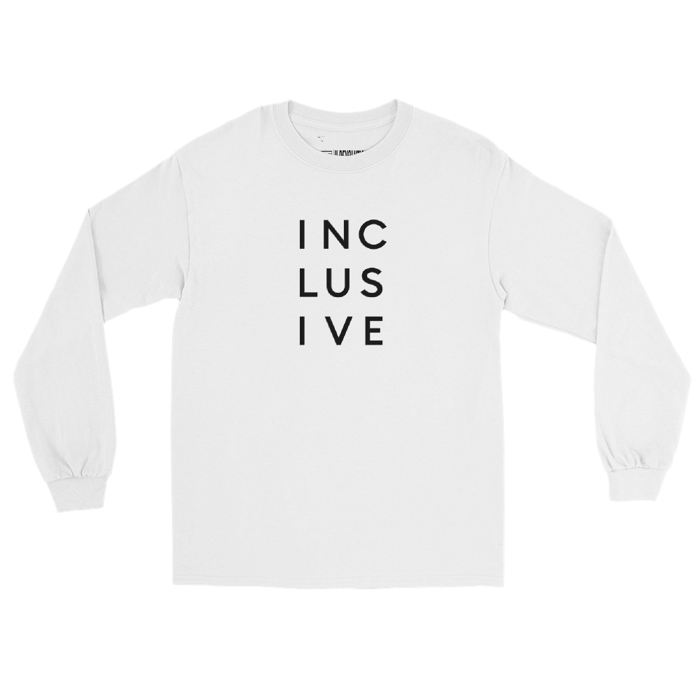 A white INCLUSIVE Long Sleeve Tee – classic fit, ultra-soft cotton, and a bold statement design promoting diversity and inclusion