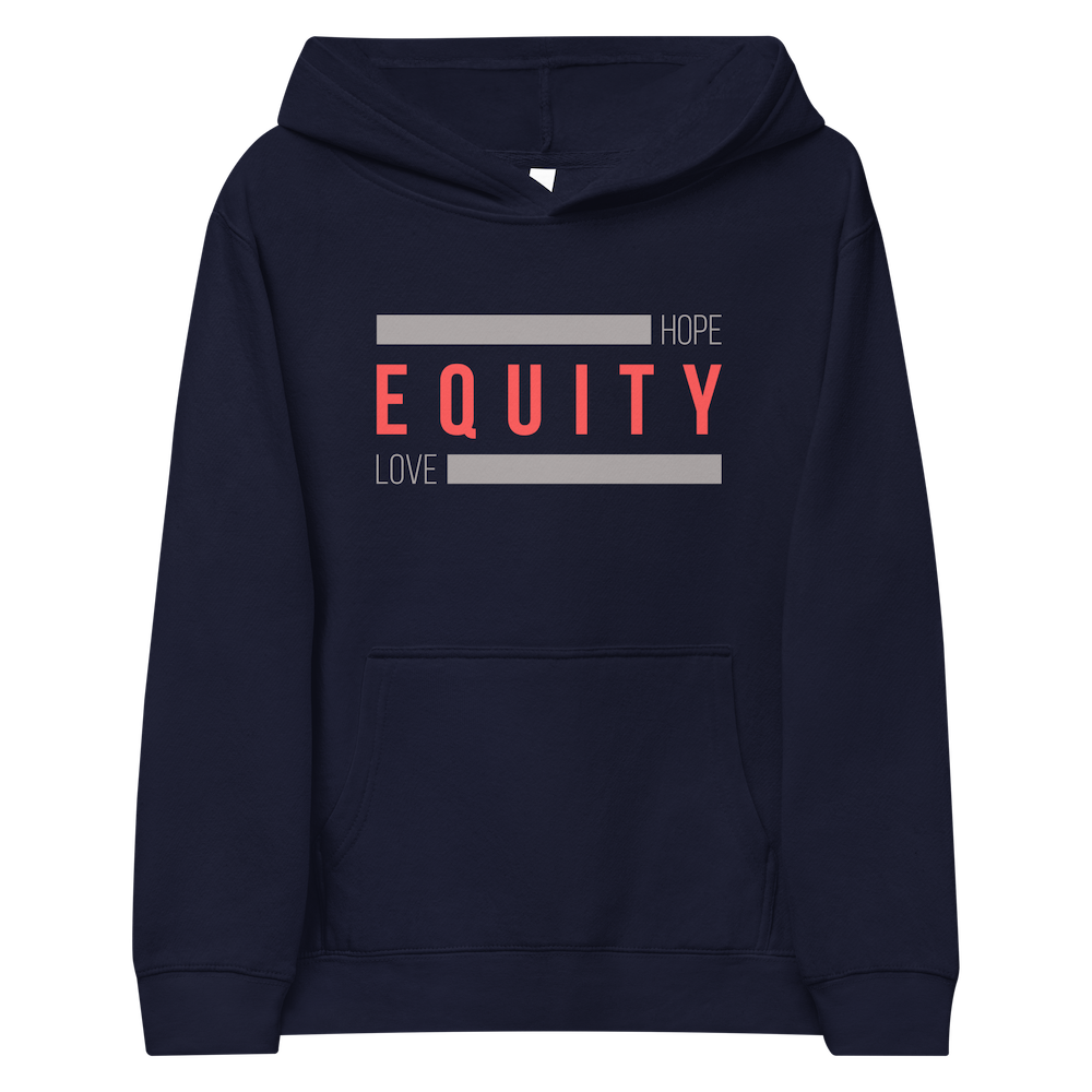 Navy kids' hoodie with bold red “EQUITY” and “Hope Love” printed across the chest in a unisex inclusive design.