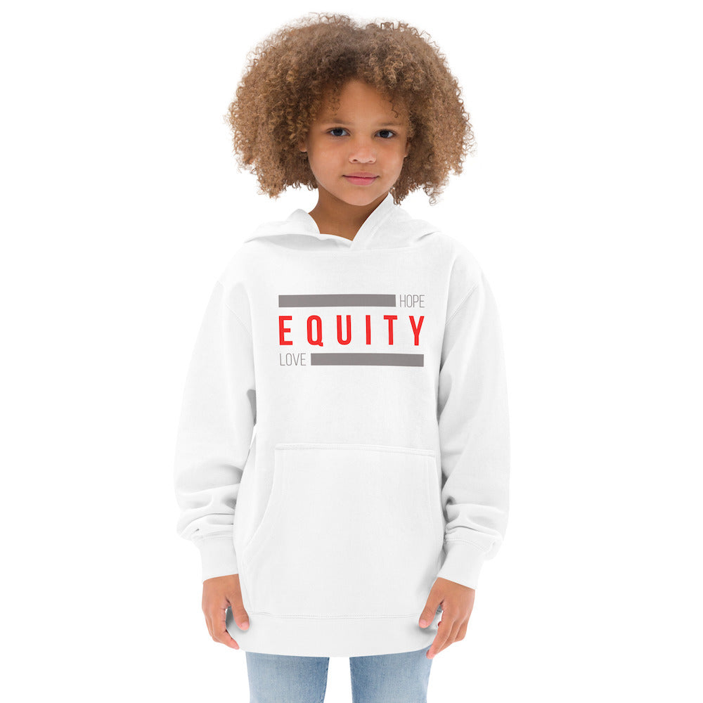 White kids' hoodie with bold red “EQUITY” and “Hope Love” printed across the chest in a unisex inclusive design.