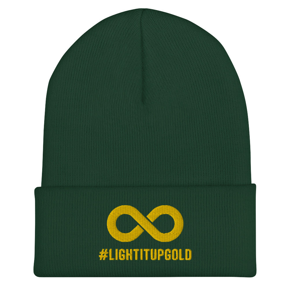Light it up gold beanie. A thick bold gold infinity symbol is in the middle of a spruce beanie. Directly under the symbol in upper case letters is the word #LIGHTITUPGOLD