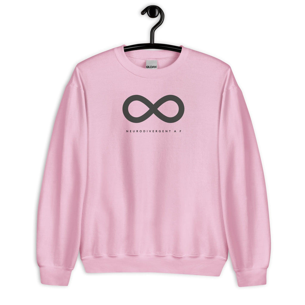 Light pink Neurodivergent AF sweatshirt. There is a black infinity symbol in the top third of the Neurodivergent AF sweatshirt. Under the symbol is the phrase, 'Neurodivergent AF,' in black upper case letters. The sweatshirt is displayed on a hanger.