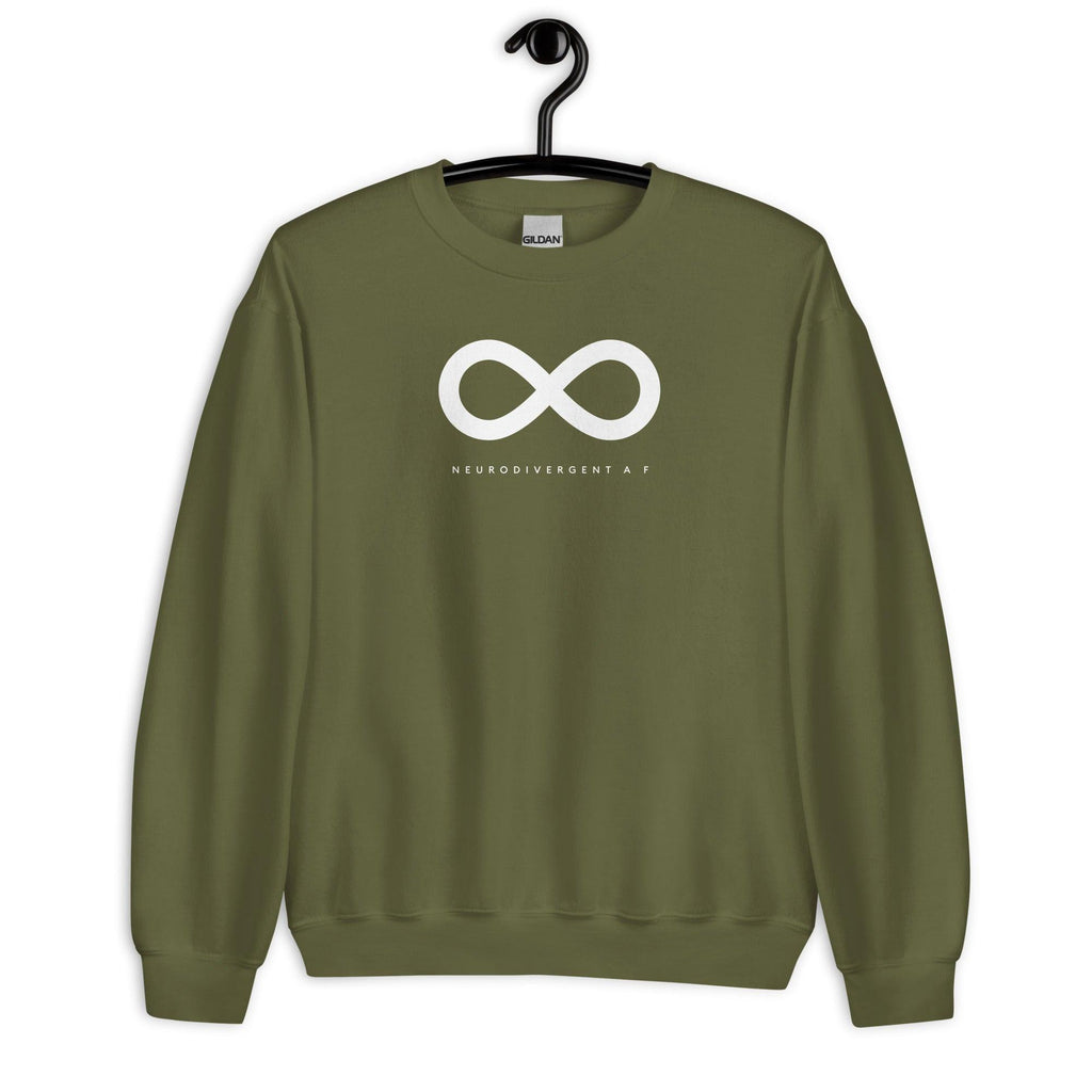 Military green Neurodivergent AF sweatshirt. There is a white infinity symbol in the top third of the Neurodivergent AF sweatshirt. Under the symbol is the phrase, 'Neurodivergent AF,' in white upper case letters. The sweatshirt is displayed on a hanger.