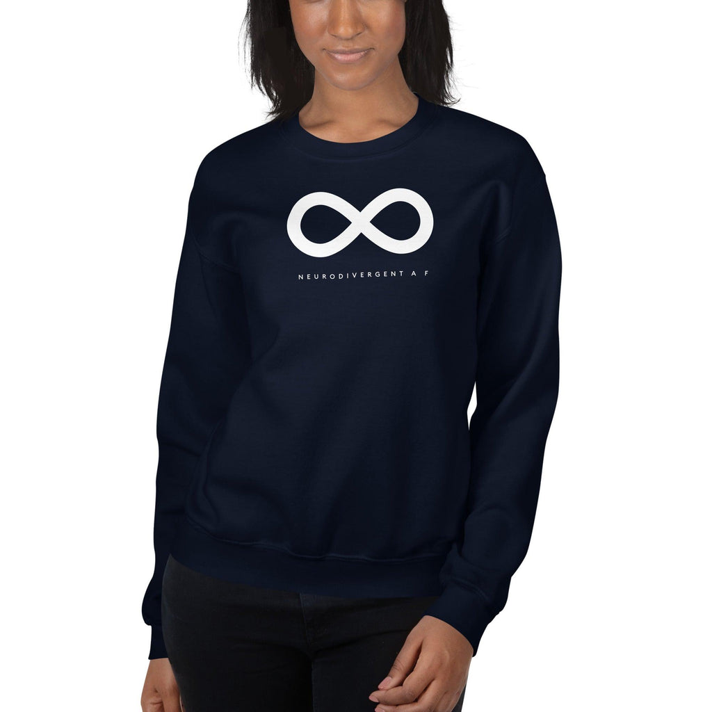 Navy Neurodivergent AF sweatshirt. There is a white infinity symbol in the top third of the Neurodivergent AF sweatshirt. Under the symbol is the phrase, 'Neurodivergent AF,' in white upper case letters. The sweatshirt is worn by a female model with only her torso visible.