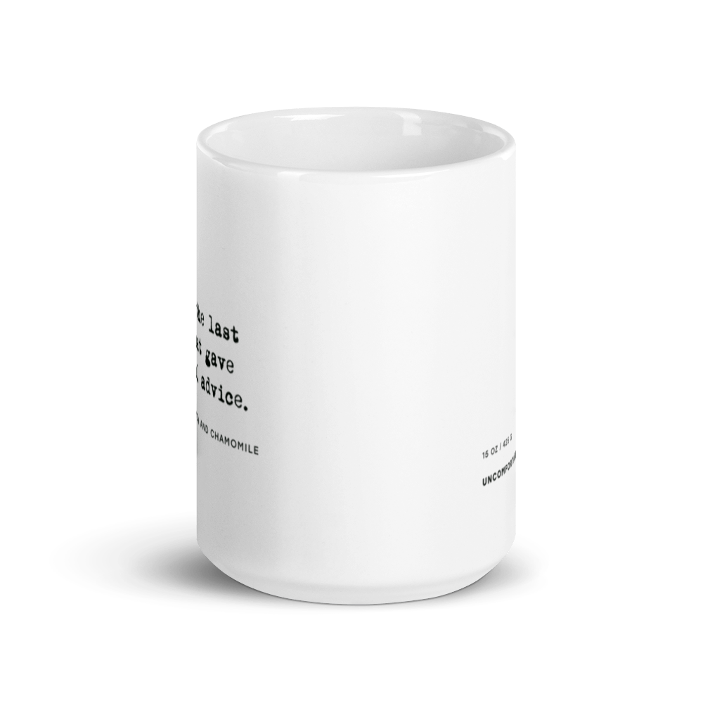 The no medical advice mug is white, with black text that reads: "no. 57. Tears of the last person that gave me medical advice. With hints of lemon and chamomile." 