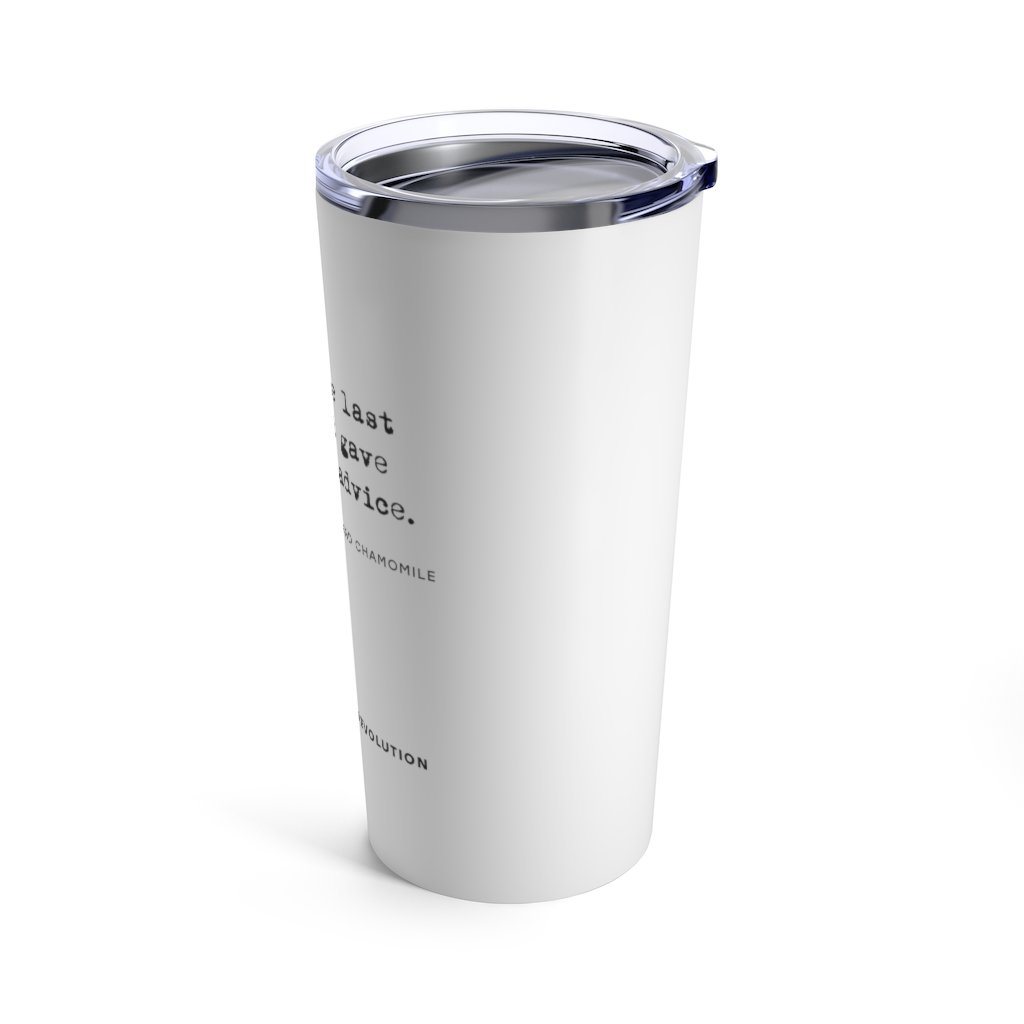 The no medical advice tumbler is white, with black text that reads: "no. 57. Tears of the last person that gave me medical advice. With hints of lemon and chamomile." The Uncomfortable Revolution logo is displayed at the bottom.