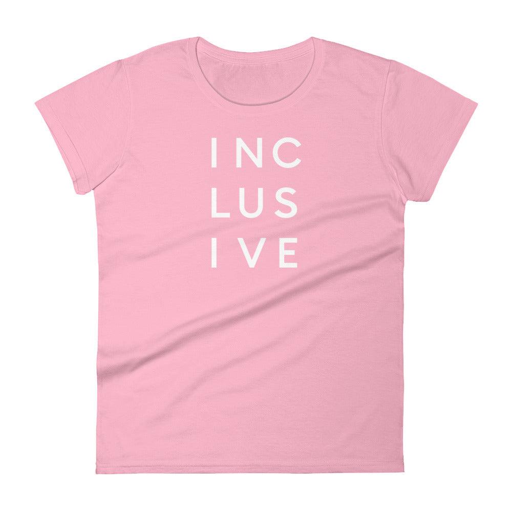 A pink INCLUSIVE Women’s Cut T-Shirt – a sleek, tailored-fit cotton tee designed to flatter the natural silhouette.