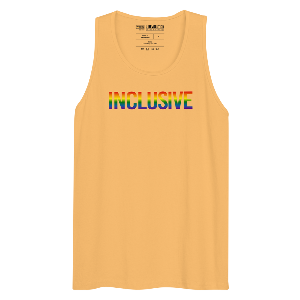 Photo of a squash color premium inclusive pride tank top. In the middle top 1/3 of the tank top is the word "Inclusive." The word is written in blended upper case rainbow pride colors:  red, orange, yellow, green, indigo, and violet. 
