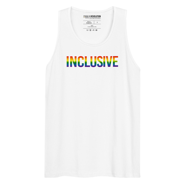 Photo of a white premium inclusive pride tank top. In the middle top 1/3 of the tank top is the word "Inclusive." The word is written in blended upper case rainbow pride colors:  red, orange, yellow, green, indigo, and violet. 