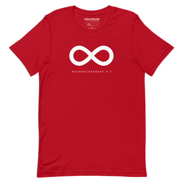 Red Neurodivergent AF Shirt. In the top third of the Neurodivergent AF tee, there is a white infinity symbol. Under the symbol is the phrase, 'Neurodivergent AF,' in white upper case letters.