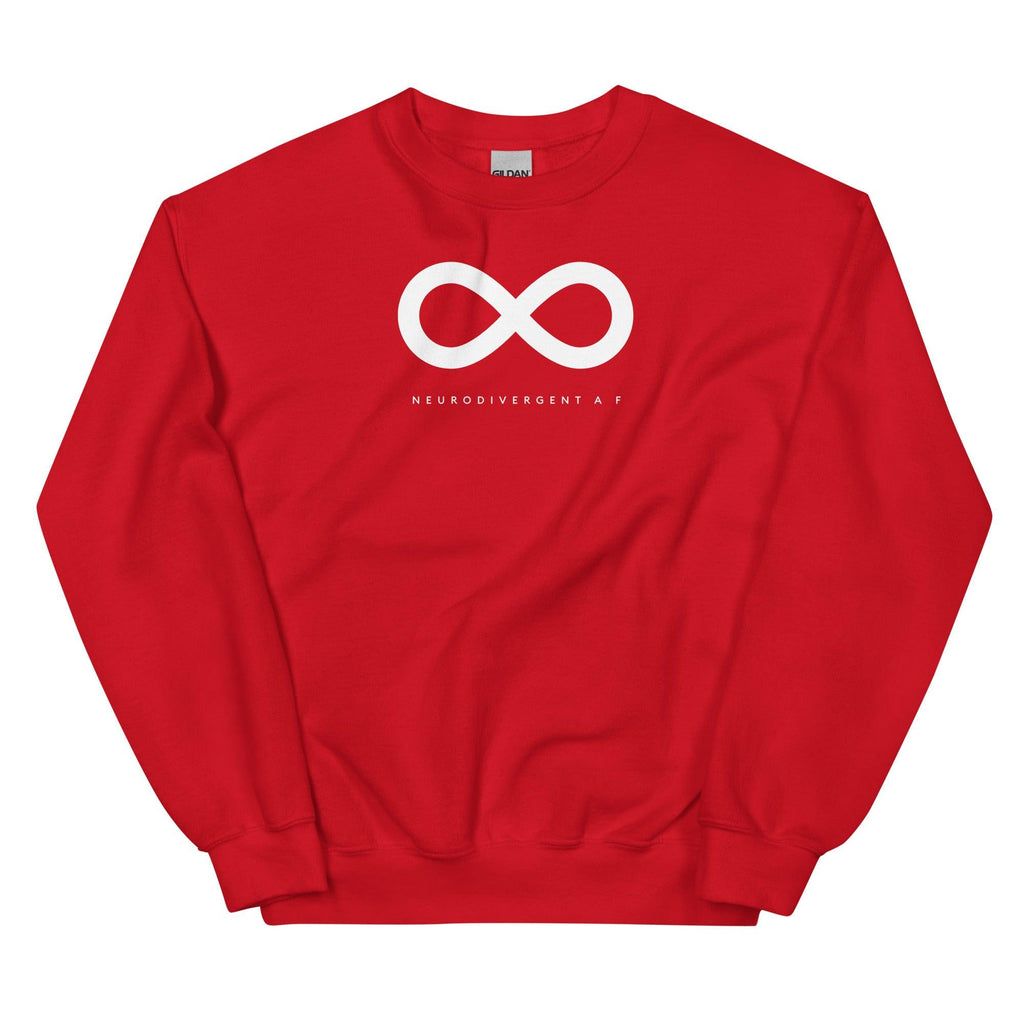 Red Neurodivergent AF sweatshirt. There is a white infinity symbol in the top third of the Neurodivergent AF sweatshirt. Under the symbol is the phrase, 'Neurodivergent AF,' in white upper case letters.