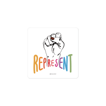 Photo of a Represent sticker. In the center of the sticker is a black drawing of a raised clenched fist, with the handwritten word “represent,” written in upper case rainbow colors beneath the fist.