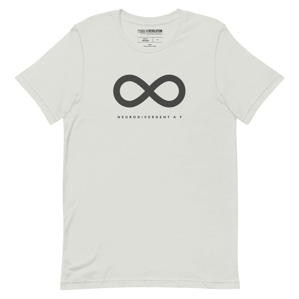 This is a photo of a silver Neurodivergent AF Shirt. In the top third of the Neurodivergent AF tee, there is a black infinity symbol. Under the symbol is the phrase, 'Neurodivergent AF,' in black upper case letters.
