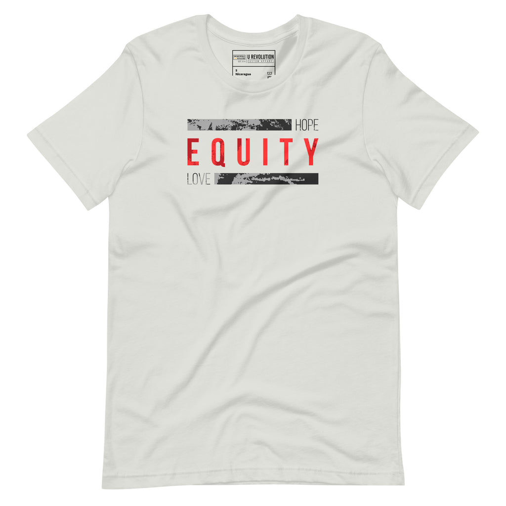 A silver Equity t-shirt. In the middle top one-third of the equity t-shirt is the word 'Equity' in upper case red letters. Above and below the word are two thick rectangle blocks with a distressed pattern. The word HOPE is printed on the top right-hand side, and the word LOVE is on the bottom left side of the block.