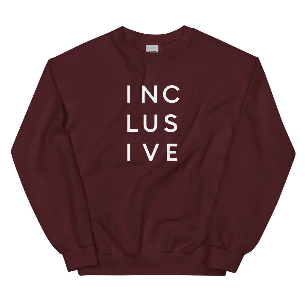 A maroon INCLUSIVE Statement Sweatshirt – ultra-soft, classic-fit crewneck promoting unity, diversity, and belonging.