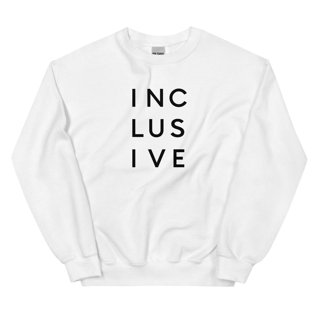 A white inclusive sweatshirt by URevolution. In the middle top one-third of the sweatshirt is the word inclusive. The word inclusive is printed in black over three lines, with three letters on each line: INC LUS IVE. 