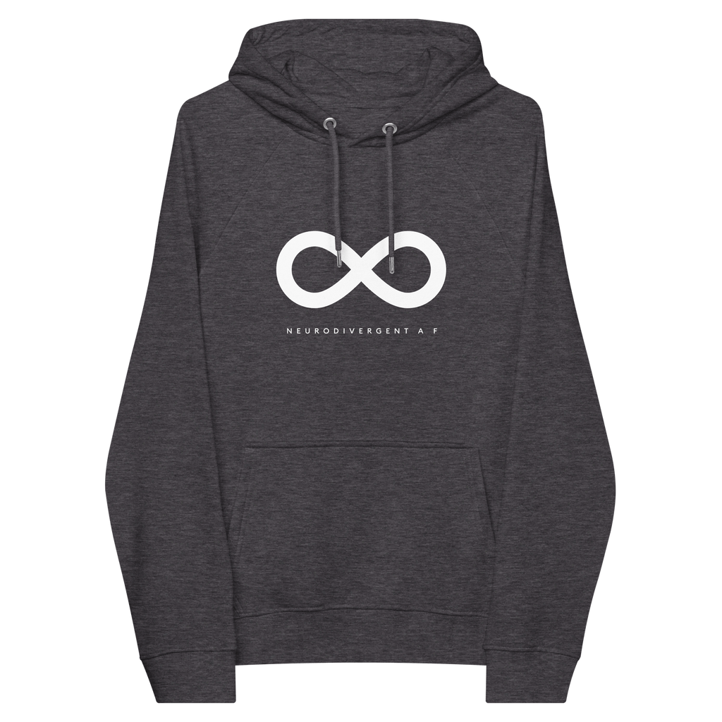 This is a photo of URevolution's Neurodivergent AF Eco-Friendly Hoodie. In the middle of the top one-third of the hoodie, there is a white infinity symbol. Under the symbol is the phrase, 'neurodivergent a f,' in upper case block letter.
