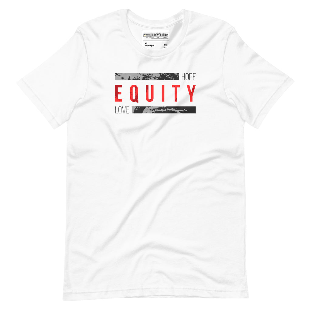 A white Equity t-shirt. In the middle top one-third of the equity t-shirt is the word 'Equity' in upper case red letters. Above and below the word are two thick rectangle blocks with a distressed pattern. The word HOPE is printed on the top right-hand side, and the word LOVE is on the bottom left side of the block.