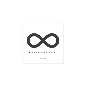 This is a photo of URevolutionNeurodivergent AF Sticker. In the middle of the white square sticker, there is a black infinity symbol. Under the symbol is the phrase, 'neurodivergent a f.' At the bottom of the sticker is the brand name URevolution in small upper case letters.