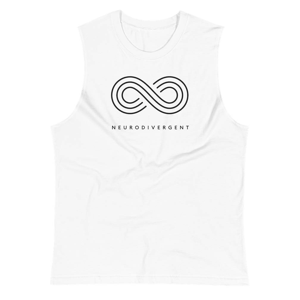 This is a photo of a white neurodivergent muscle tank. In the middle of top one-third of the tank is an elegant black infinity symbol consisting of three thin black lines. Just below the infinity symbol is the word Neurodivergent in elegant upper case black letters.
