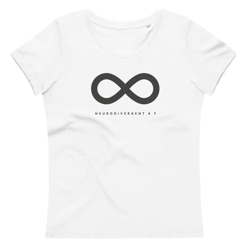 This is a photo of a white premium organic Neurodivergent AF Shirt. In the top third of the Neurodivergent AF tee, there is a black infinity symbol. Under the symbol is the phrase, 'Neurodivergent AF,' in black upper case letters.